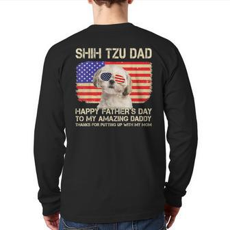 Cream Shih Tzu Dad Happy Fathers Day To My Amazing Daddy Dog Back Print Long Sleeve T-shirt | Mazezy