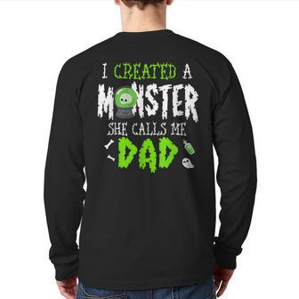 I Created A Monster Halloween For Dad From Daughter Back Print Long Sleeve T-shirt | Mazezy