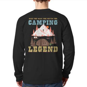 Cute Father's Day Dad The Man The Myth The Camping Legend Back Print Long Sleeve T-shirt | Mazezy
