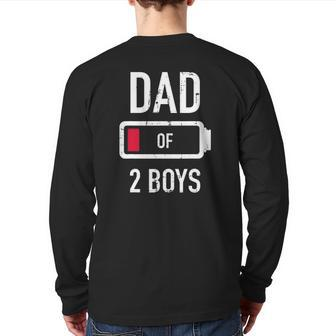 Dad Of 2 Two Boys Low Battery For Father's Day Back Print Long Sleeve T-shirt | Mazezy