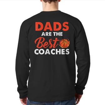 Dad Basketball Coach Dads Are The Best Coaches Back Print Long Sleeve T-shirt | Mazezy
