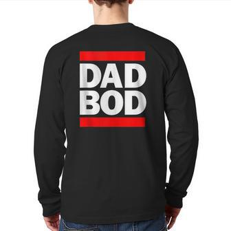 Dad Bod Back Print Long Sleeve T-shirt | Mazezy
