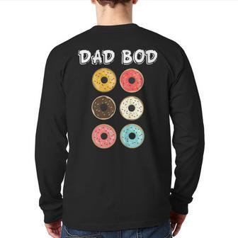 Dad Bod Father's Day Donuts Mens Father Grandpa T-Shirt Back Print Long Sleeve T-shirt | Mazezy