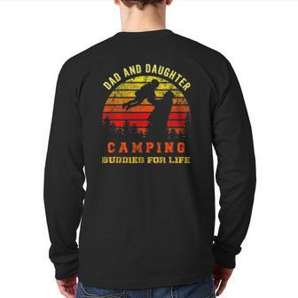 Dad And Daughter Camping Buddies For Life Back Print Long Sleeve T-shirt | Mazezy