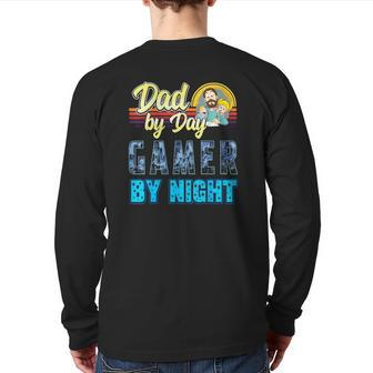 Dad By Day Gamer By Night Video Games Gaming Father Back Print Long Sleeve T-shirt | Mazezy