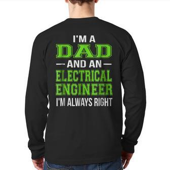 Dad Electrical Engineer Engineering Back Print Long Sleeve T-shirt | Mazezy