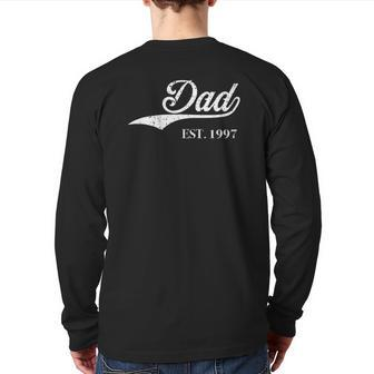 Dad Est1997 Perfect Father's Day Great Love Daddy Dear Back Print Long Sleeve T-shirt | Mazezy