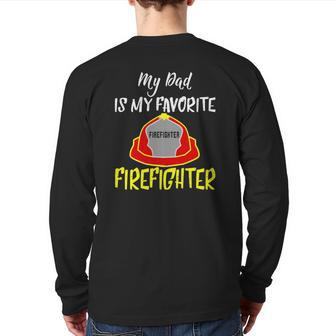 My Dad Is My Favorite Firefighter Back Print Long Sleeve T-shirt | Mazezy