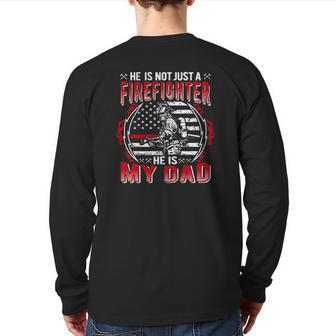 My Dad Is A Firefighter Thin Red Line Fire Son Daughter Back Print Long Sleeve T-shirt | Mazezy