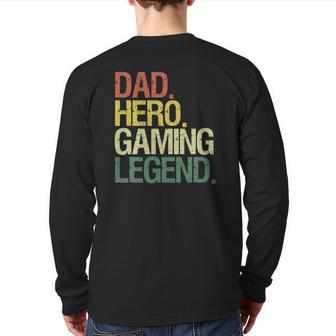 Dad Gamer Dad Hero Gaming Legend Back Print Long Sleeve T-shirt | Mazezy