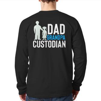 Dad Grandpa Custodian Fathers Day Back Print Long Sleeve T-shirt | Mazezy