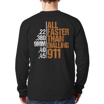 Dad Grandpa Veteran Faster Than Dialling 911 Guns Freedom Back Print Long Sleeve T-shirt | Mazezy
