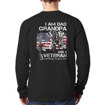I Am Dad Grandpa And A Veteran Nothing Scares Me Back Print Long Sleeve T-shirt | Mazezy