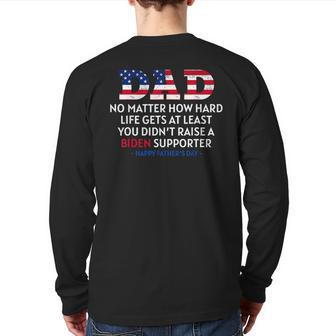 Dad Happy Father's Day No Matter How Hard Life Gets At Least Back Print Long Sleeve T-shirt | Mazezy