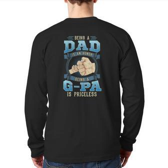 Being A Dad Is An Honor Being A G-Pa Is Priceless Back Print Long Sleeve T-shirt | Mazezy AU