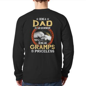 Being A Dad Is An Honor Being A Gramps Is Priceless Vintage Back Print Long Sleeve T-shirt | Mazezy