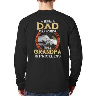 Being A Dad Is An Honor Being A Grandpa Is Priceless Vintage Back Print Long Sleeve T-shirt | Mazezy