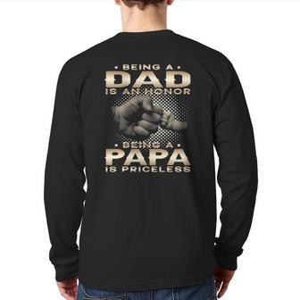 Being A Dad Is An Honor Being A Papa Is Priceless Grandpa Back Print Long Sleeve T-shirt | Mazezy