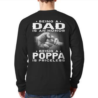 Being A Dad Is An Honor Being A Poppa Is Priceless Grandpa Back Print Long Sleeve T-shirt | Mazezy UK