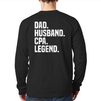 Dad Husband Cpa Legend Certified Public Accountant Back Print Long Sleeve T-shirt | Mazezy