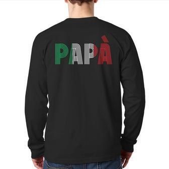 Dad Italian Family Culture Italy Country Papà Back Print Long Sleeve T-shirt | Mazezy