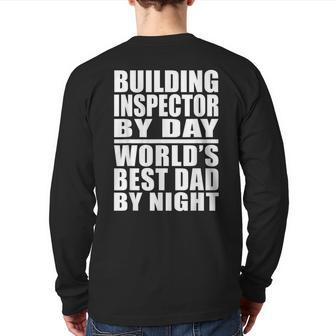 Dad Job Building Inspector Best Dad Fathers Day Back Print Long Sleeve T-shirt | Mazezy