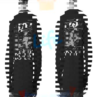 Dad Life Is The Best Life Matching Family Back Print Long Sleeve T-shirt | Mazezy