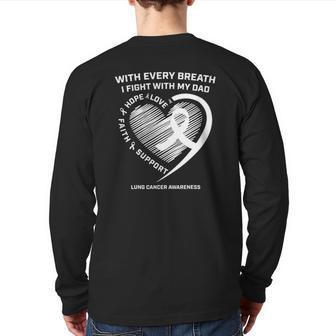 Dad Lung Cancer Awareness White Ribbon Lung Cancer Dad Back Print Long Sleeve T-shirt | Mazezy