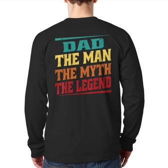 Dad The Man The Myth The Legend Father's Day Retro Dad Back Print Long Sleeve T-shirt | Mazezy