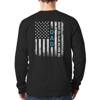 Dad The Man The Myth The Legend Us Flag Father's Day Back Print Long Sleeve T-shirt | Mazezy