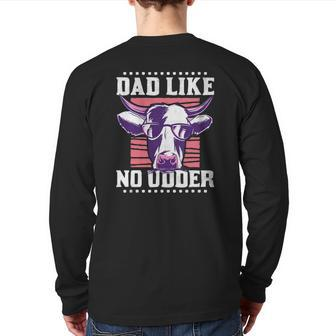 Dad Like No Udder Father's Day Farmer Back Print Long Sleeve T-shirt | Mazezy CA