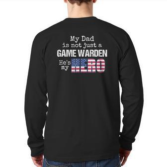 My Dad Is Not Just A Game Warden He's My Hero Us Flag Back Print Long Sleeve T-shirt | Mazezy