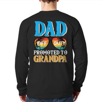 Dad Off Duty Promoted To Grandpa Pregnancy Announcement Back Print Long Sleeve T-shirt | Mazezy