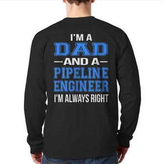 Dad Pipeline Engineer For Cool Father Back Print Long Sleeve T-shirt | Mazezy
