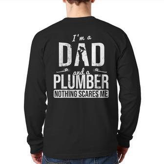Dad And Plumber Nothing Scares Me Father Plumber Back Print Long Sleeve T-shirt | Mazezy UK