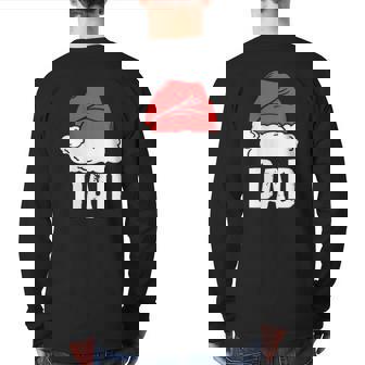 Dad Santa Christmas Family Matching Pajamas Papa Father Back Print Long Sleeve T-shirt | Mazezy