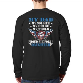 My Dad Is A Soldier Airman Proud Air Force Daughter Back Print Long Sleeve T-shirt | Mazezy