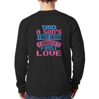 Dad A Son's First Hero A Back Print Long Sleeve T-shirt | Mazezy