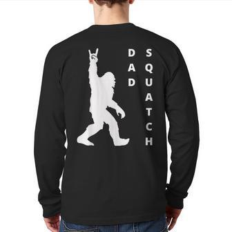 Dad Squatch Father's Day Bigfoot Dad Graphic Back Print Long Sleeve T-shirt | Mazezy