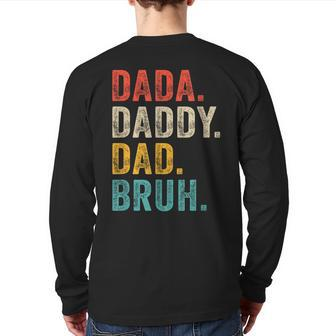 Dada Daddy Dad Bruh Father's Day Vintage Retro Back Print Long Sleeve T-shirt | Mazezy