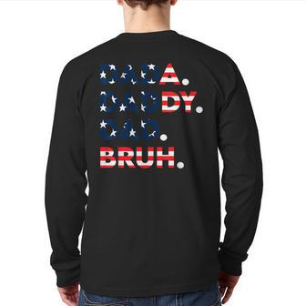 Dada Daddy Dad Bruh Fathers Day Us Flag Fathers Day For Men Back Print Long Sleeve T-shirt | Mazezy