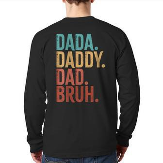 Dada Daddy Dad Bruh Fathers Day Vintage Men Back Print Long Sleeve T-shirt | Mazezy AU