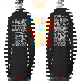 Dada Daddy Dad Bruh Dad Daddy On Fathers Day 2023 Back Print Long Sleeve T-shirt | Mazezy