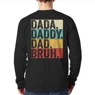 Dada Daddy Dad Bruh Husband Men Fathers Day Father Back Print Long Sleeve T-shirt | Mazezy