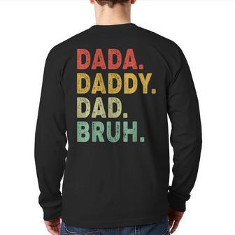Dada Daddy Dad Bruh Men Fathers Day Vintage Father Back Print Long Sleeve T-shirt | Mazezy