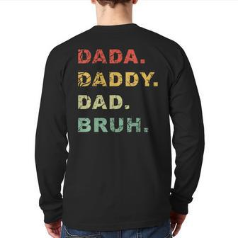 Dada Daddy Dad Bruh Vintage Father's Day For Men For Dad Back Print Long Sleeve T-shirt | Mazezy