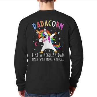 Dadacorn Like Regular Dad Only Way More Magical Back Print Long Sleeve T-shirt | Mazezy