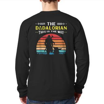 The Dadalorian This Is The Way Father Star Dad Mando Wars Back Print Long Sleeve T-shirt | Mazezy
