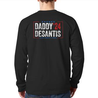 Daddy 2024 Desantis Make America Florida Desantis 2024 Tee Back Print Long Sleeve T-shirt | Mazezy