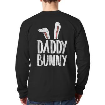 Daddy Bunny Ears Easter Family Matching Dad Father Back Print Long Sleeve T-shirt | Mazezy